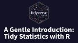 Tom Mock | A Gentle Introduction to Tidy Statistics in R | RStudio (2019)